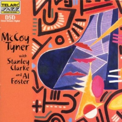 Tyner, McCoy - With Stanley Clarke & Al Foster CD