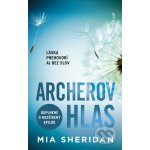 Archerov hlas - Mia Sheridan – Hledejceny.cz