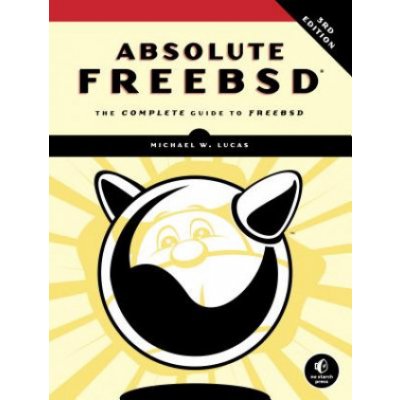 Absolute Freebsd Michael W. Lucas – Zboží Dáma
