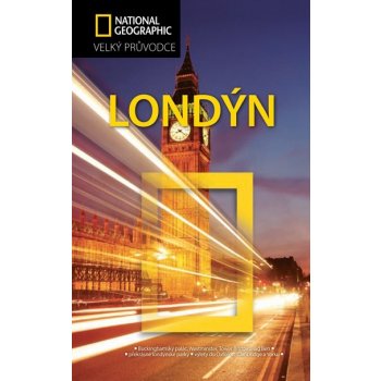 Londýn Velký průvodce National Geographic Louise Nicholson