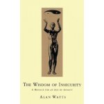 Wisdom of Insecurity - Watts Alan – Hledejceny.cz