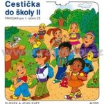 CESTIČKA DO ŠKOLY II, PRVOUKA PRO 1. ROČNÍK ZŠ - Hana Rezutková; Vlasta Švejdová – Hledejceny.cz