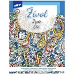 MFP 5301208 Omalovánky antistresové Život 210x290mm/32s – Sleviste.cz