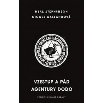 Vzestup a pád agentury DODO - Stephenson Neal, Gallandová Nicole