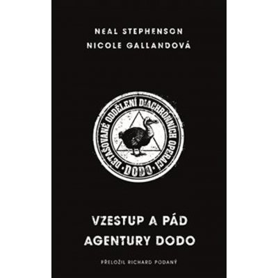Vzestup a pád agentury DODO - Stephenson Neal, Gallandová Nicole – Zbozi.Blesk.cz