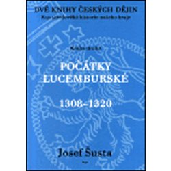 Dvě knihy českých dějin kniha druhá Josef Šusta