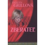 Zberateľ - Evelyn Grillová – Hledejceny.cz