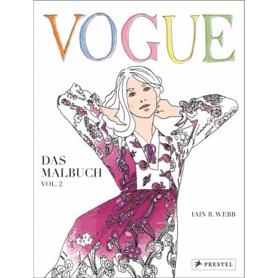 VOGUE - Das Malbuch. Bd.2 - Webb, Iain R.