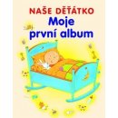 Moje první album - naše děťátko