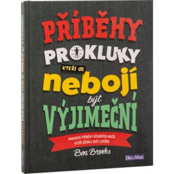 Presco Group PŘÍBĚHY PRO KLUKY, kteří se nebojí být výjimeční