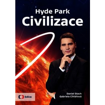 Hyde Park Civilizace - Daniel Stach, Gabriela Cihlářová