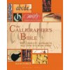 "The Calligrapher's Bible" - "100 Complete Alphabets and How to Draw Them" ("Harris David")(Pevná vazba)