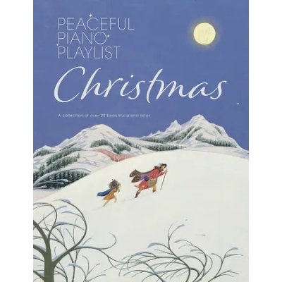 Peaceful Piano Playlist Christmas noty na klavír – Zboží Dáma