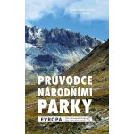 Průvodce národními parky: Evropa - Larsen Brian Gade, Lone Ildved – Zboží Mobilmania