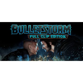 Bulletstorm (Full Clip Edition)