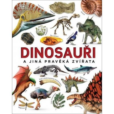 Dinosauři a jiná pravěká zvířata - John Woodward – Zboží Mobilmania