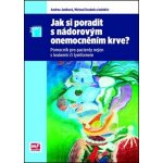 Jak si poradit s nádorovým onemocněním krve ? - prof.MUDr. Michael Doubek Ph.D., doc.MUDr. Andrea Janíková Ph.D, – Hledejceny.cz