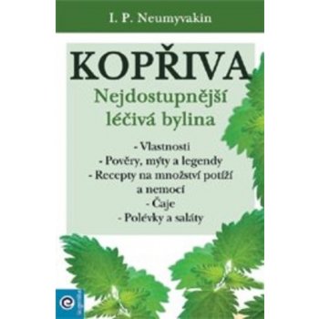 Kopřiva - Nejdostupnější léčivá bylina - Neumyvakin I. P.