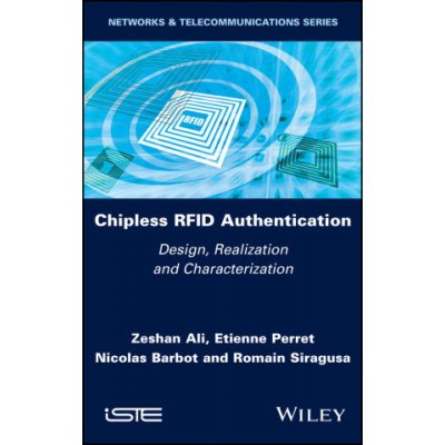 Chipless RFID Authentication - Design, Realization and Characterization – Zboží Mobilmania