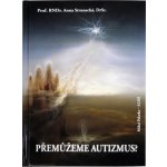 Přemůžeme autismus? - Palatka Miloš – Hledejceny.cz