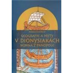 Geografie a mýty v Dionysiakách Nonna z Panopole Růžena Dostálová – Hledejceny.cz