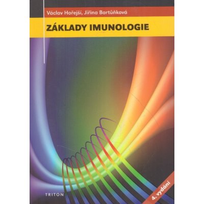 Základy imunologie 4. vydání - Jiřina Bartůňková – Hledejceny.cz