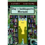 Dny v knihkupectví Morisaki - Satoshi Yagisawa – Sleviste.cz