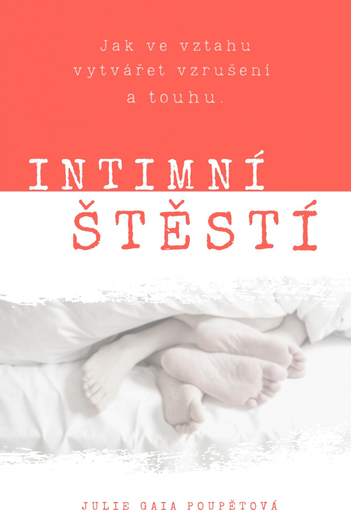 Intimní štěstí - Poupětová Julie Gaia