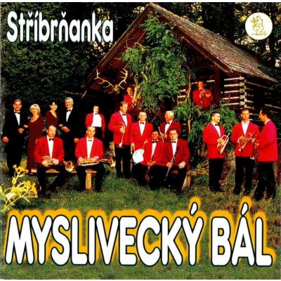 Stříbrňanka - Myslivecký bál CD – Hledejceny.cz