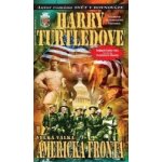 Velká válka 1: Americká fronta - Harry Turtledove – Hledejceny.cz