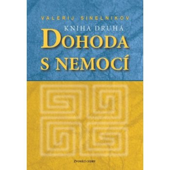 DOHODA S NEMOCÍ 2 Sinelnikov