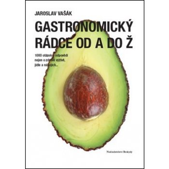 Gastronomický rádce od A do Ž Kniha - Vašák Jaroslav