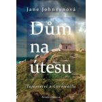 Česká citadela Dům na útesu: Tajemství z Cornwallu Johnsonová Jane – Hledejceny.cz