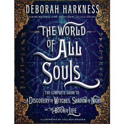 The World of All Souls - Deborah Harkness – Zbozi.Blesk.cz