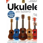 Ukulele pro každého učebnice na ukulele – Sleviste.cz