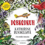 Dobrodruh - Rundellová Katherine – Hledejceny.cz
