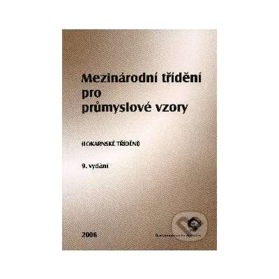 Mezinárodní třídění pro průmyslové vzory - Úřad průmyslového vlastnictví – Hledejceny.cz