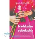 Radikální sebeláska Gala Darling