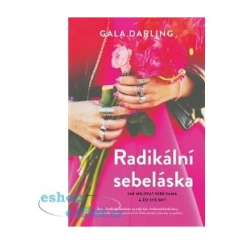 Radikální sebeláska Gala Darling