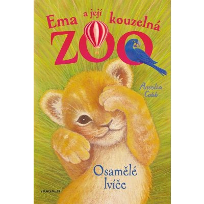 Ema a její kouzelná ZOO 1 - Osamělé lvíče, 3. vydání - Amelia Cobb – Hledejceny.cz