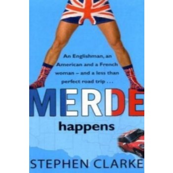 Merde Happens! - Stephen Clarke