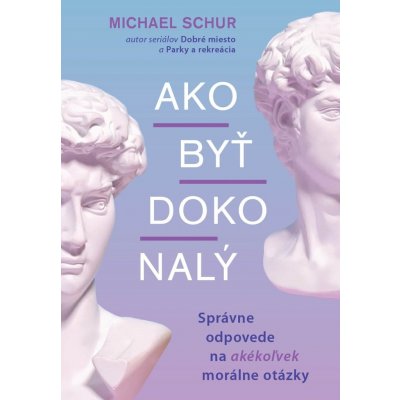 Ako byť dokonalý - Mike Schur – Zbozi.Blesk.cz