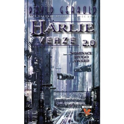 HARLIE verze 2.0 - David Gerrold – Hledejceny.cz