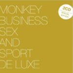 MONKEY BUSINESS - SEX AND SPORT DELUXE CD – Hledejceny.cz