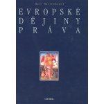 Evropské dějiny práva - Hans Hattenhauer – Hledejceny.cz