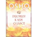 Promluv k nám o lásce - Osho