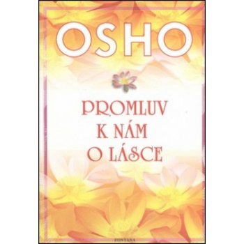 Promluv k nám o lásce - Osho