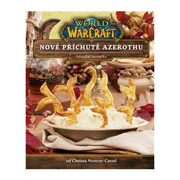 World of Warcraft - Kuchařka 2 - Nové příchutě Azerothu