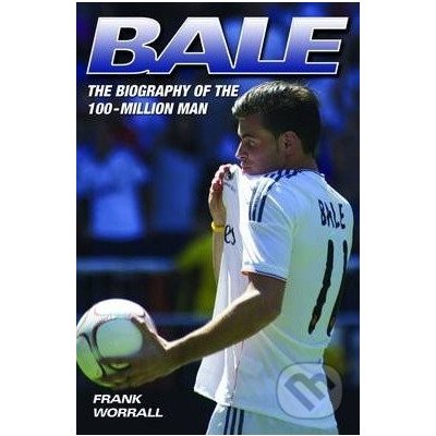 Gareth Bale - the Biography – Zboží Mobilmania