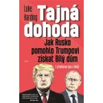 Tajná dohoda - Luke Harding – Hledejceny.cz